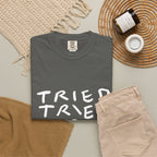 Tried, Tried, Tired, Tee