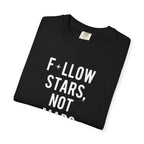 F*llow Stars, No Maps tee