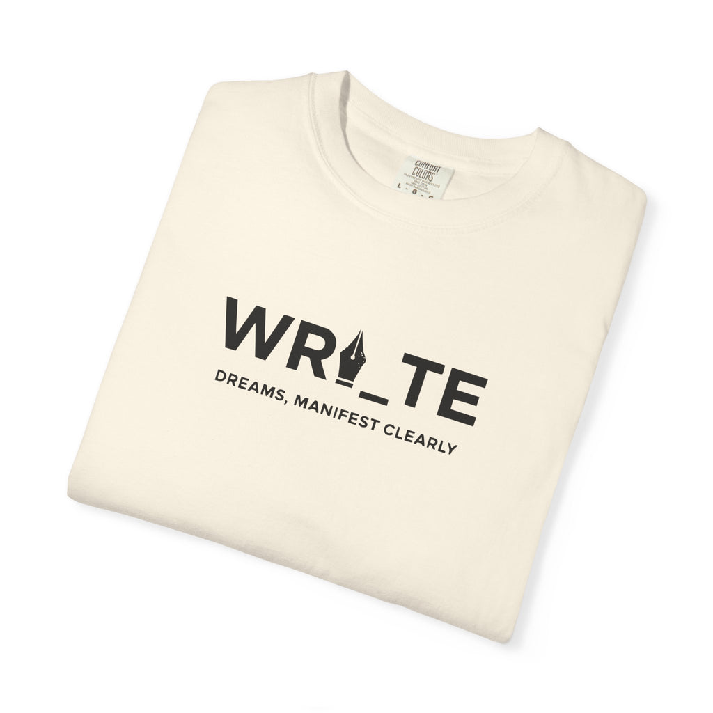Write Dreams, Manifest Clearly tee