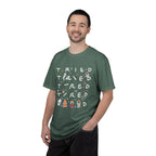 Tried, Tried, Tired Tee