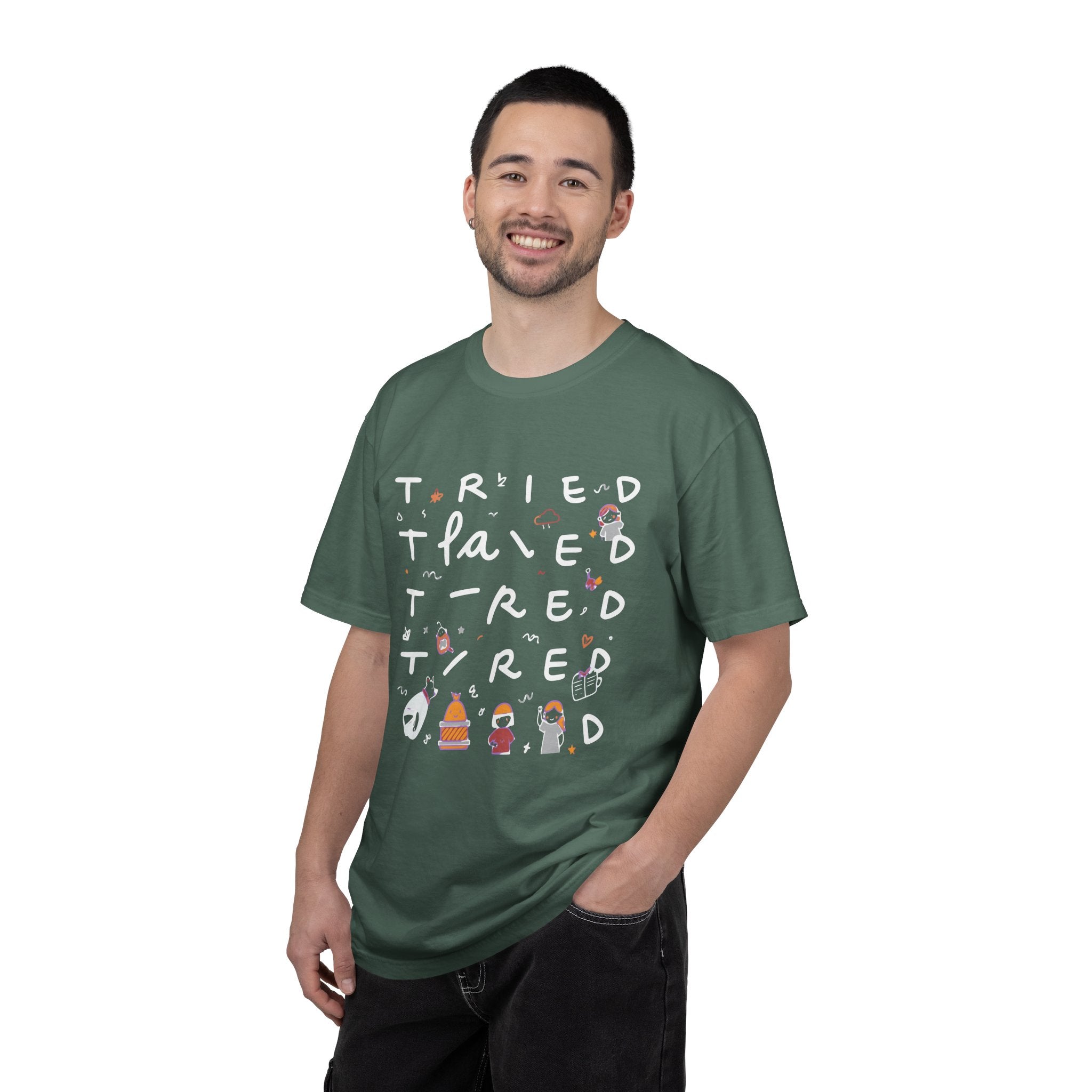 Tried, Tried, Tired Tee
