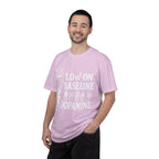 Low on baseline dopamine tee
