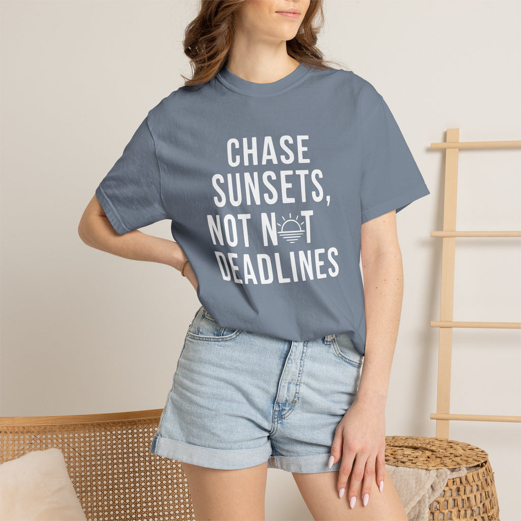 Chase sunsets, not not deadlines tee