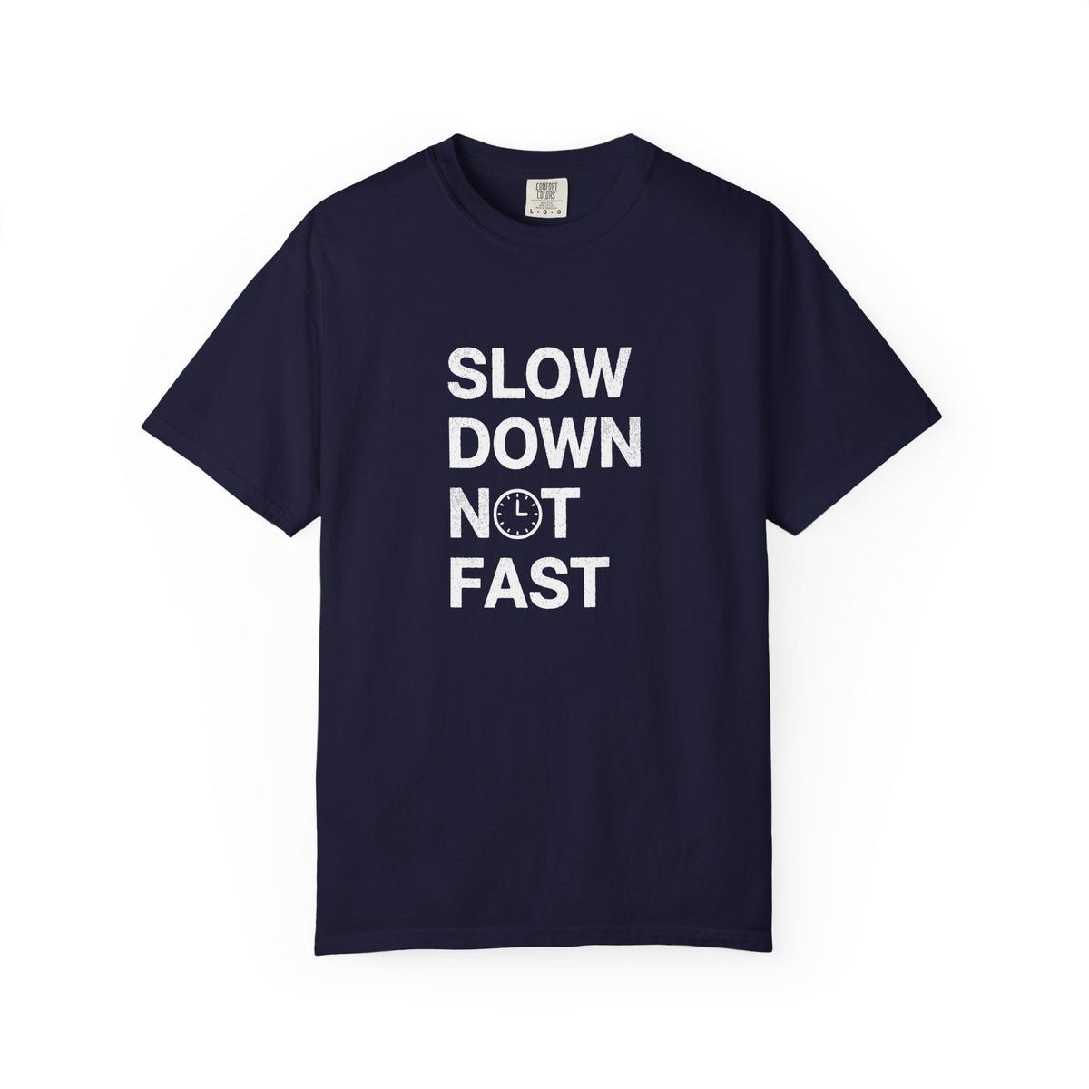 Slow Down, Not Fast tee