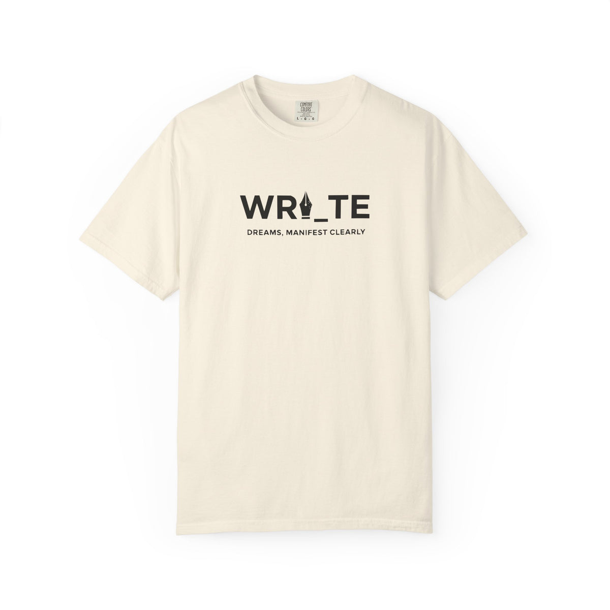 Write Dreams, Manifest Clearly tee