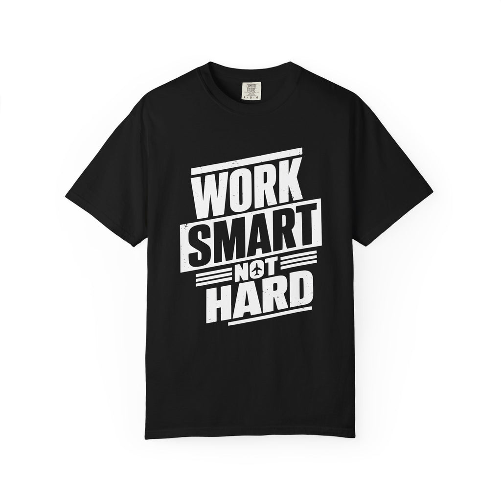 Work Smart Not Hard Tee