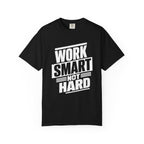 Work Smart Not Hard Tee