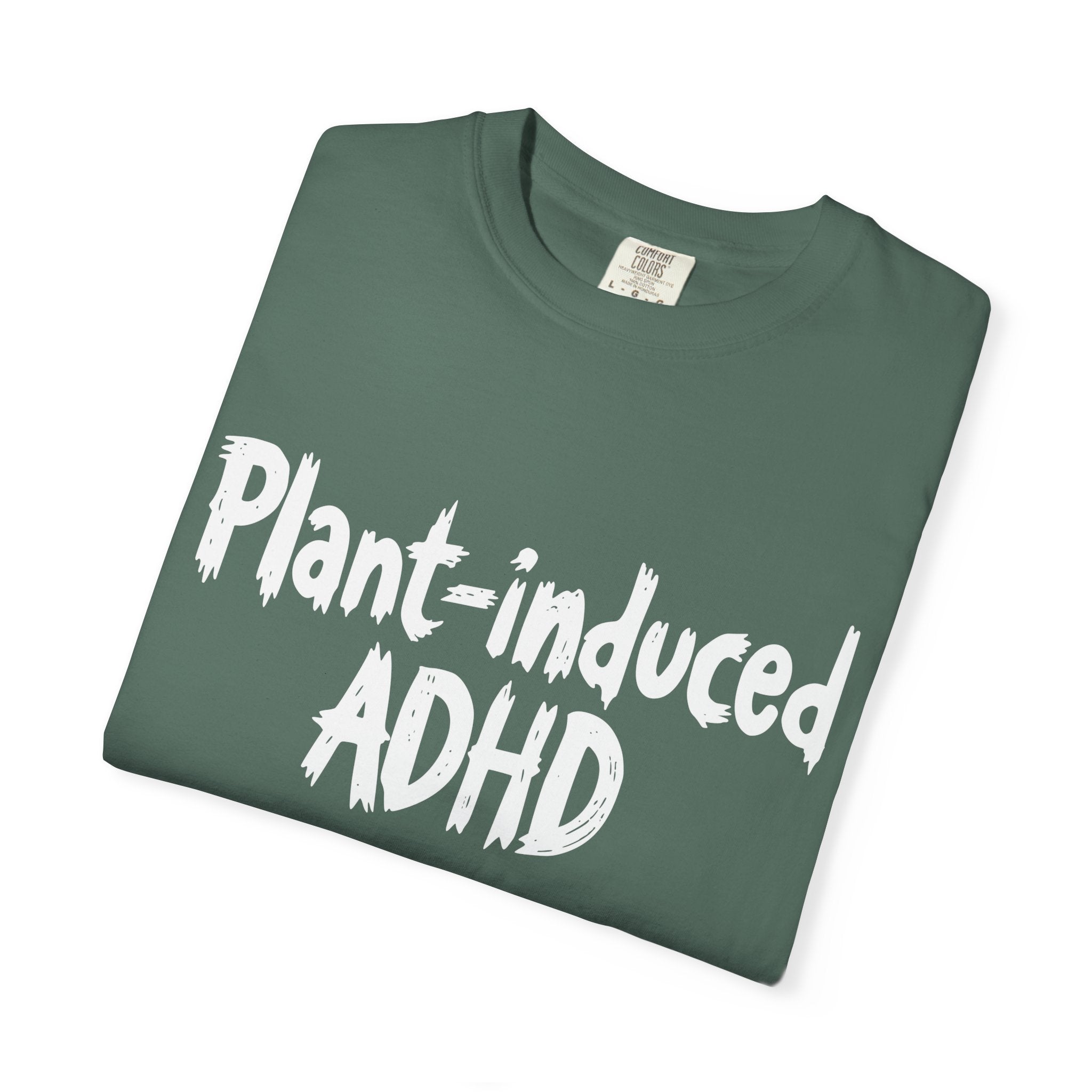 Plant-Induced ADHD T-Shirt