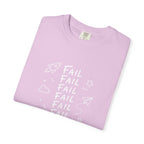 Fail, Fail, Fail, Fail, Fail, Fail, Win tee