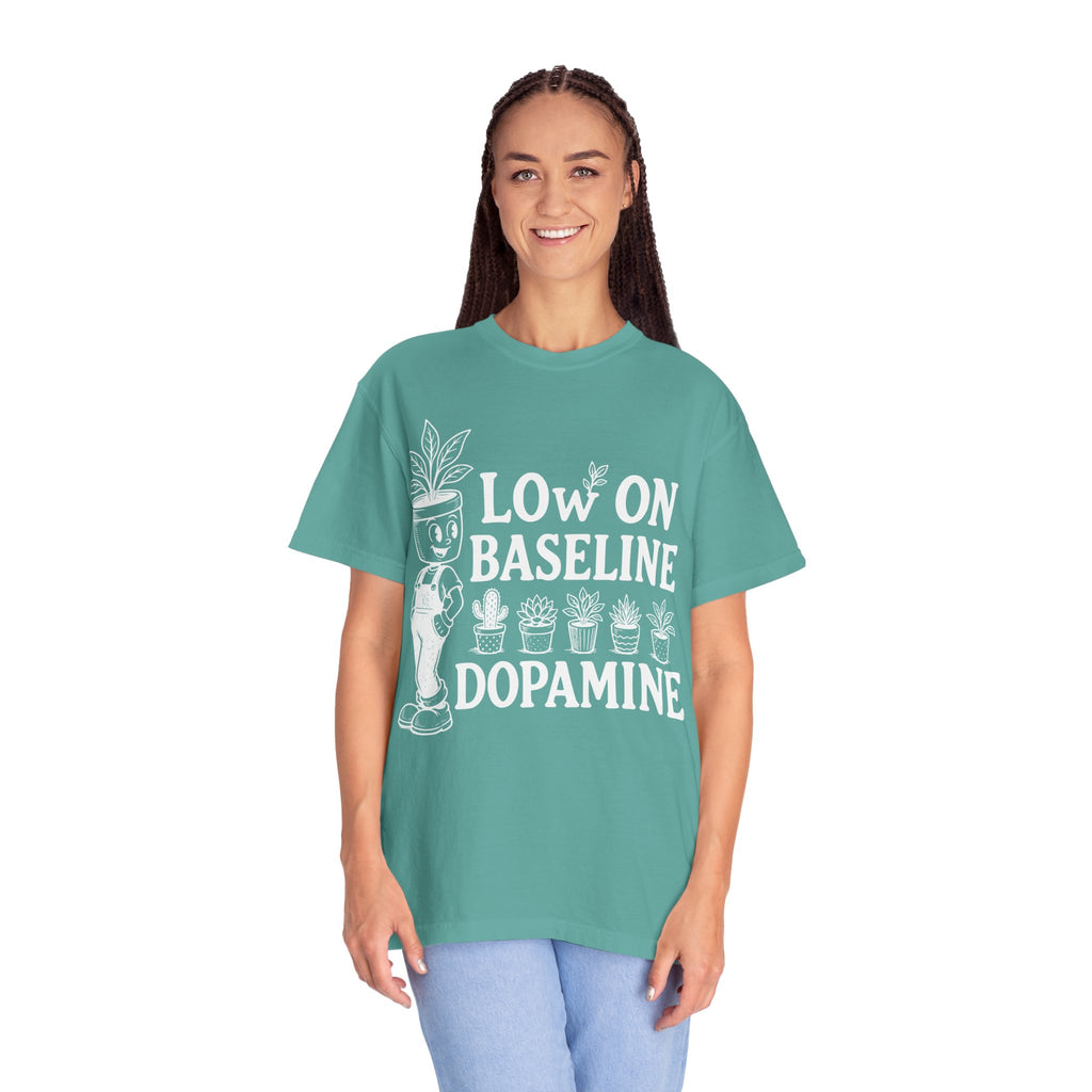 Low on baseline dopamine tee