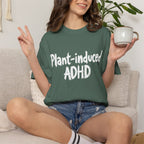 Plant-Induced ADHD T-Shirt