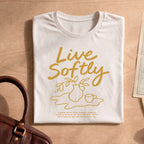 Line Art Live Softly T-shirt