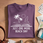Summer Vacation Just One More Beach Day T-Shirt