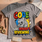Funny Coding Koala Like Nobody's Reviewing Tee