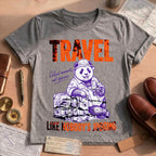 Travel Like Nobody's Judging T-Shirt