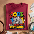 Funny Coding Koala Like Nobody's Reviewing Tee