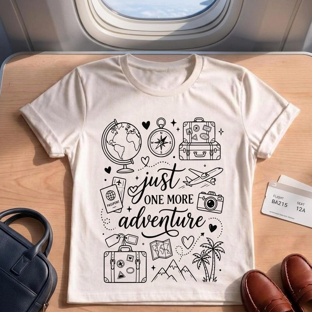 Just One More Adventure Travel Shirt