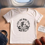 Funny Hiking Just One More Trail Skeleton T-Shirt