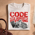 Developer Code Like Nobody's Reviewing Shirt