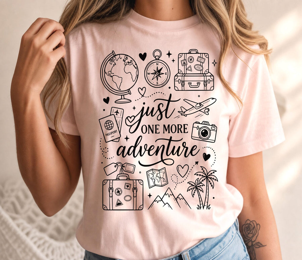 Just One More Adventure Travel Shirt