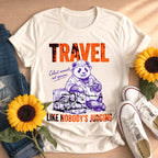 Travel Like Nobody's Judging T-Shirt