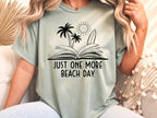 Summer Vacation Just One More Beach Day T-Shirt
