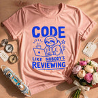 Code Like Nobody's Reviewing Sloth T-Shirt