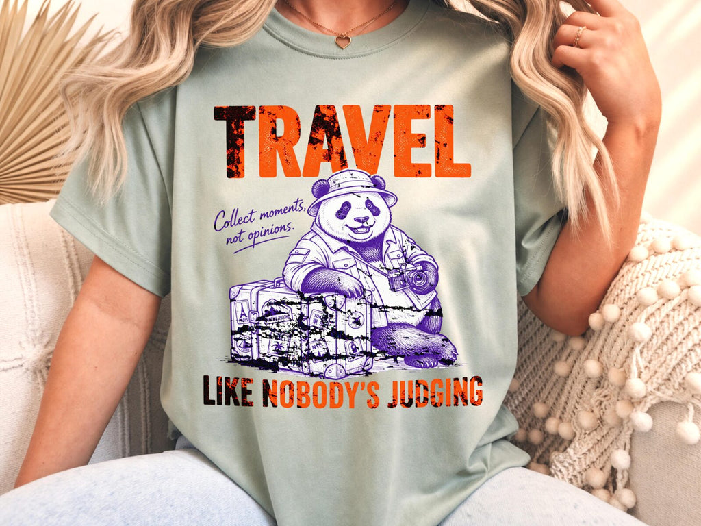 Travel Like Nobody's Judging T-Shirt
