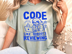 Code Like Nobody's Reviewing Sloth T-Shirt