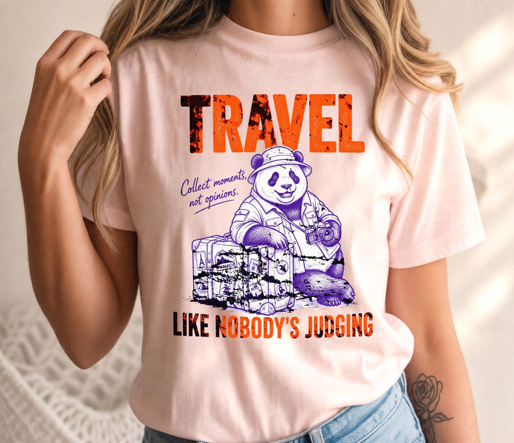 Travel Like Nobody's Judging T-Shirt