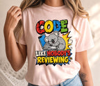 Funny Coding Koala Like Nobody's Reviewing Tee
