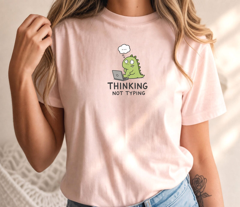 Thinking Not Typing Dinosaur T-Shirt