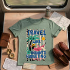 Travel Like Nobodys Budgeting Shirt